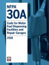 NFPA 30A: Code for Motor Fuel Dispensing Facilities and Repair Garages, 2018