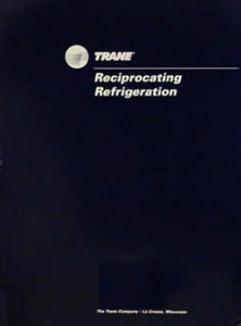 Trane Reciprocating Refrigeration Manual, 67th Edition