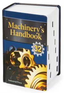 Machinery's Handbook - Guide to Tables, Formulas, & More: 32nd Edition