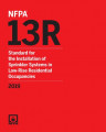 NFPA 13R: Standard for the Installation of Sprinkler Systems in Low-Rise Residential Occupancies 2019