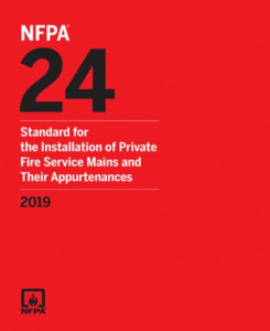 NFPA 24: Standard for the Installation of Private Fire Service Mains and Their Appurtenances 2019